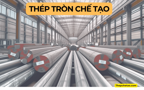 Thép chế tạo