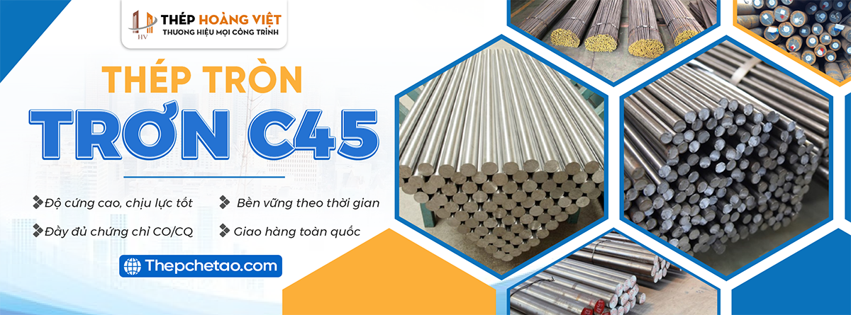 Thép tròn trơn C45 chất lượng cao dùng cho chế tạo máy